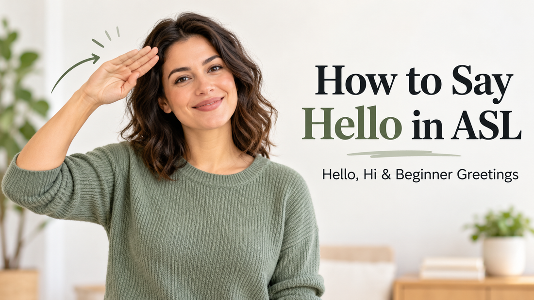 How to Say Hello in ASL: Hello, Hi &amp; Beginner Greetings